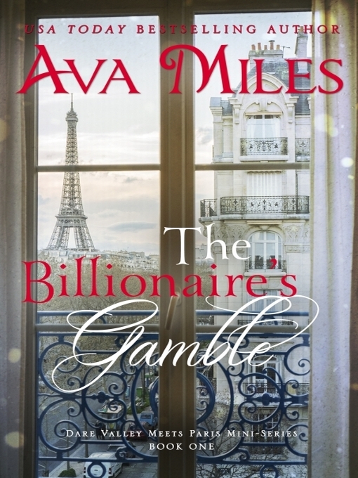 Title details for The Billionaire's Gamble by Ava Miles - Available